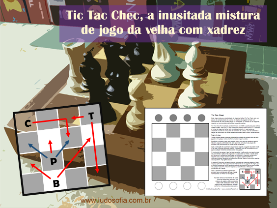 Tic Tac Chec: mistura inusitada de jogo da velha com jogo de xadrez
